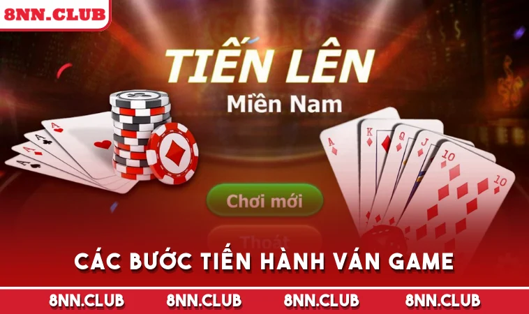 Các bước tiến hành ván game