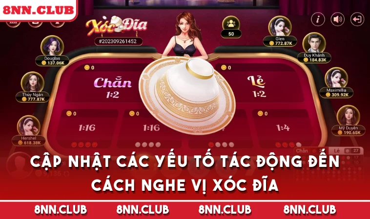 Cập nhật các yếu tố tác động đến cách nghe vị Xóc Đĩa