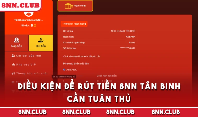 Điều kiện để rút tiền 8NN tân binh cần tuân thủ