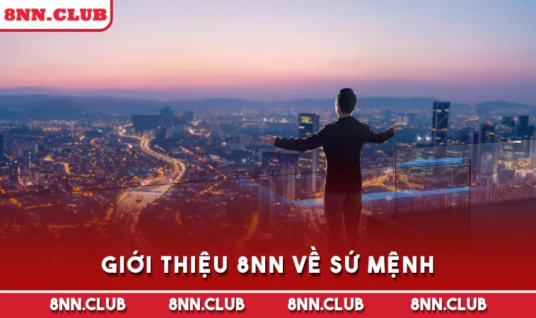 Giới thiệu 8NN về sứ mệnh