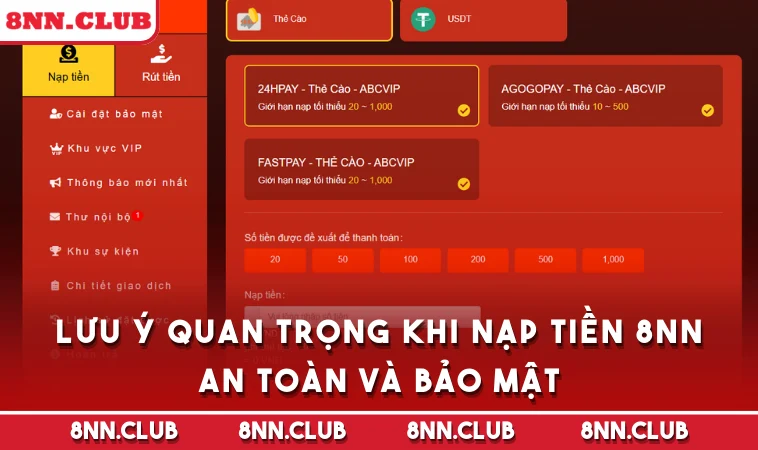 Lưu ý quan trọng khi nạp tiền 8NN an toàn và bảo mật