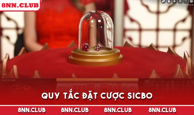 Quy tắc đặt cược Sicbo