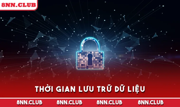 Thời gian lưu trữ dữ liệu